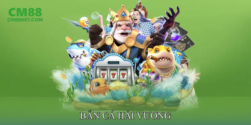Bắn Cá Hải Vương Online Dễ Chơi Cho Mọi Người Yêu Game Bắn cá hải vương