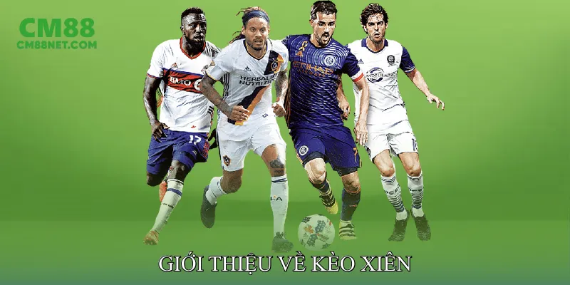 Giới thiệu về kèo xiên