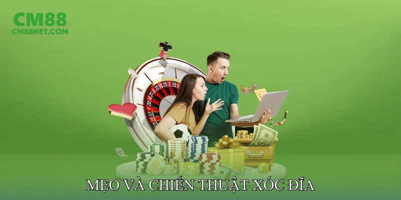 Mẹo Và Chiến Thuật Xóc Đĩa