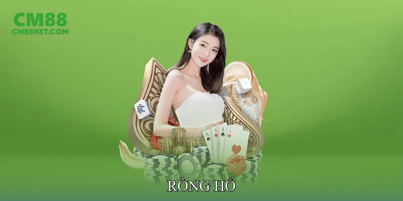 Rồng Hổ - Tăng Trải Nghiệm Thú Vị Trò Chơi Bài Nhanh Gọn Rồng Hổ